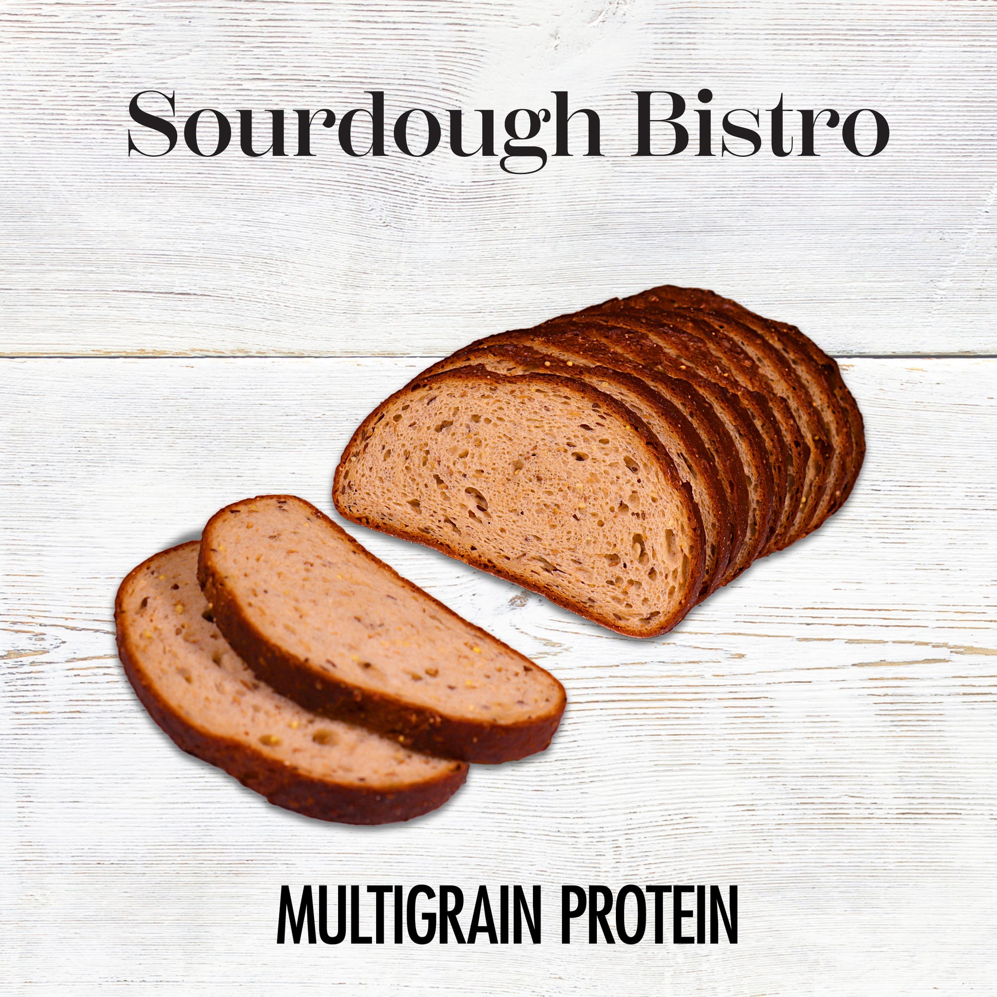MULTIGRAIN PROTEIN SOURDOUGH BISTRO